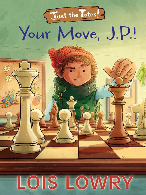 Title details for Your Move, J.p.! by Lois Lowry - Available